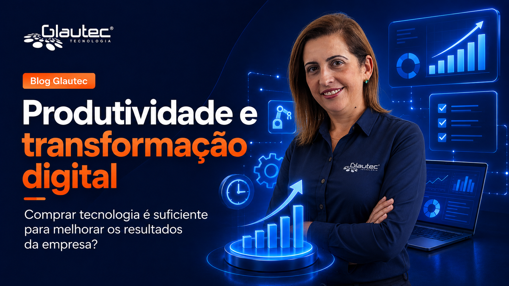 Produtividade e transformação digital: por que comprar tecnologia não garante melhores resultados?